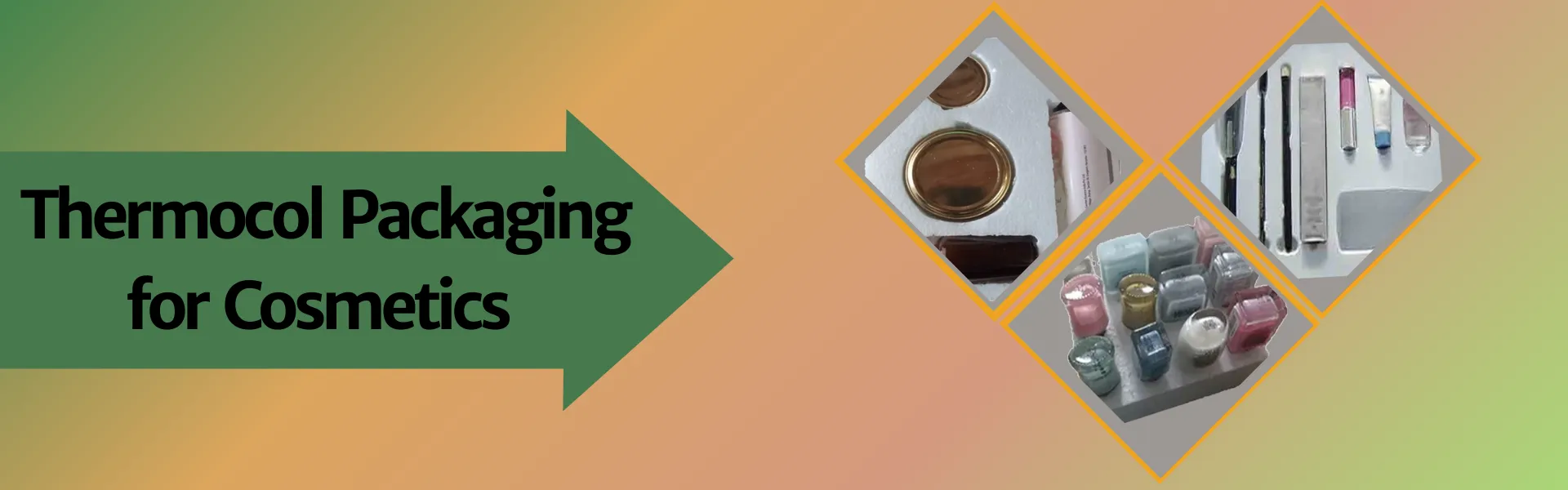 Thermocol Packaging for Cosmetics